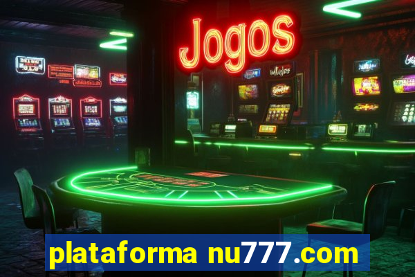 plataforma nu777.com